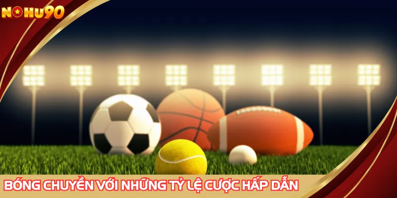 Bóng chuyền với những tỷ lệ cược hấp dẫn