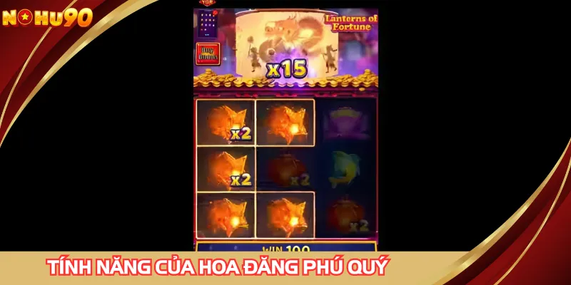 Khám phá các tính năng tuyệt vời của hoa đăng phú quý