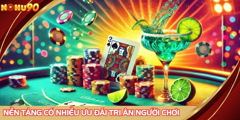 Nền tảng có nhiều ưu đãi tri ân người chơi